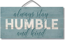 Load image into Gallery viewer, Highland Home American Woodcrafters Be Humble Pallet Wood Sign, 12 x 6 inches
